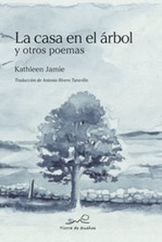 el casa en el arbol y otros poemas-kathleen jamie-9788412183047