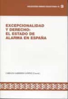excepcionalidad y derecho. el estado de alarma en españa-9788412233247