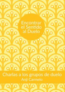 encontrar el sentido al duelo (ebook)-anji carmelo-9788412332247