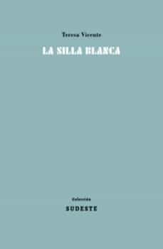 la silla blanca-teresa vicente vera-9788412343847