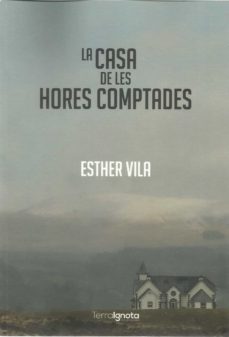 la casa de les hores comptades-esther vila-9788412358247