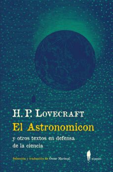 el astronomicon y otros textos en defensa de la ciencia-h.p. lovecraft-9788412407747