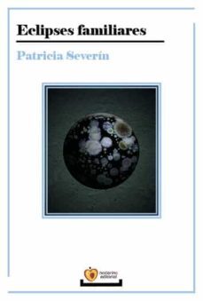 eclipses familiares-patricia severin-9788412474947