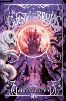 un cuento de brujas (ebook)-chris colfer-9788412477047