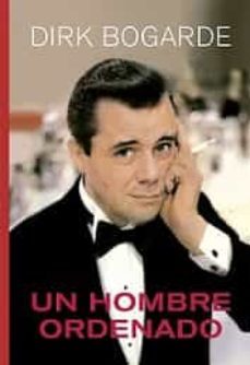 un hombre ordenado-dirk bogarde-9788412497847