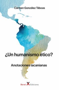 ¿un humanismo etico? (ebook)-carmen gonzalez taboas-9788412531947