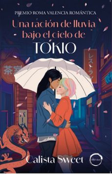 una racion de lluvia bajo el cielo de tokio-calista sweet-9788412588347