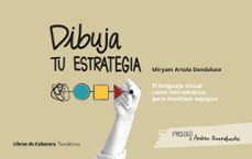 dibuja tu estrategia-miryam artola dendaluce-9788412610147