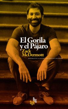 el gorila y el pajaro (ebook)-zack mcdermott-9788412657647