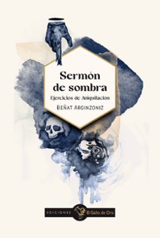 sermon de sombra: ejercicios de aniquilacion-9788412699647