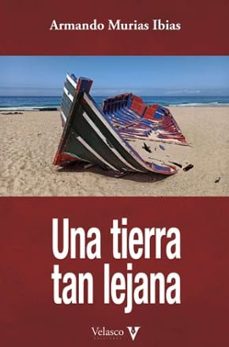 una tierra tan lejana-armando murias-9788412760347