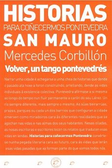 san mauro: volver, un tango pontevedres-mercedes corbillon-9788412800647
