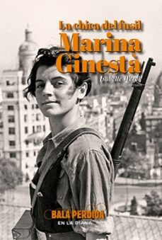 la chica del fusil marina ginesta-isabelle werck-9788412866247