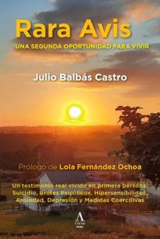 rara avis. una segunda oportunidad para vivir-julio balbas castro-9788412869347