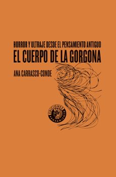el cuerpo de la gorgona-ana carrasco conde-9788412964547
