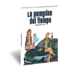 la peregrina del tiempo belen 2.0-victoria luque vega-9788412976847