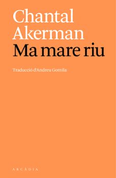 ma mare riu-chantal akerman-9788412999747