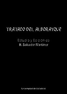 tratado del alborayque. estudio y edición-salvador martinez-9788413203447