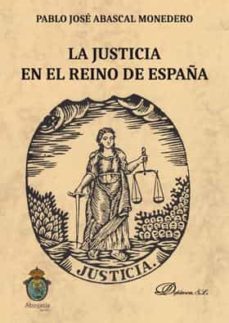 la justicia en el reino de españa-9788413242347