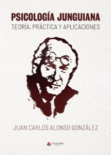psicologia junguiana: teoria, practica y aplicaciones-9788413318547