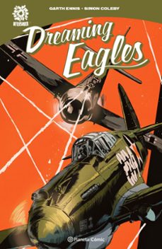 dreaming eagles-garth ennis-9788413410647