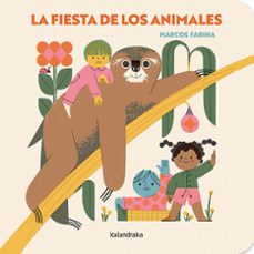 la fiesta de los animales-marcos farina-9788413433547