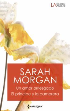 un amor arriesgado - el principe y la camarera (ebook)-sarah morgan-9788413489247
