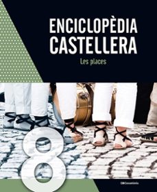 enciclopedia castellera. les places-9788413563947
