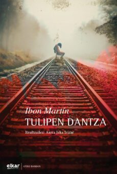 tulipen dantza (ebook)-ibon martin-9788413602547