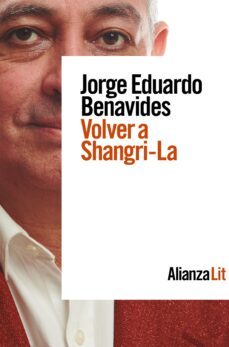volver a shangri-la (ebook)-jorge eduardo benavides-9788413627847