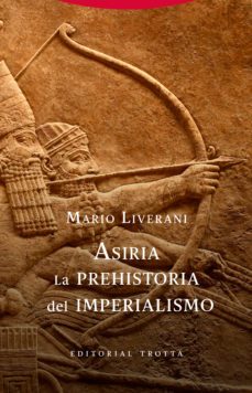asiria. la prehistoria del imperialismo (ebook)-mario liverani-9788413640747