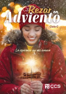 rezar en adviento 2024. ciclo c: la esperanza que nos renueva-9788413792347
