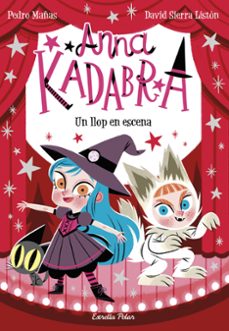 anna kadabra 9: un llop en escena-pedro mañas-9788413892047