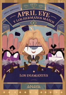 april eye y los hermanos manos 2: los diamantes-9788414339947
