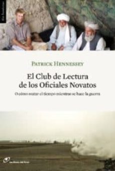el club de lectura de los oficiales novatos-patrick hennessey-9788415070047