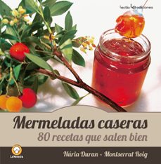 mermeladas caseras: 80 recettas que salen bien-montserrat roig-nuria duran-9788415088547