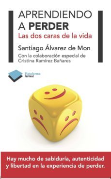 aprendiendo a perder: las dos caras de la vida-9788415115847