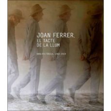 joan ferrer. el tacte de la llum (cartone): obra pictorica, 1960- 2019-b. puigdollers-d. ferer-9788415269847