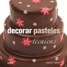 (pe) decorar pasteles: tecnicas-tracey mann-9788415317647