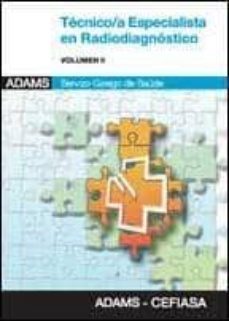 tecnico/a especialista en radiodiagnostico servizo galego de saud e (2 vol.)-9788415394747