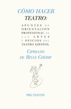 como hacer teatro-cipriano rivas cherif-9788415576747