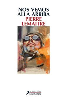 nos vemos allá arriba (los hijos del desastre 1) (ebook)-pierre lemaitre-9788415630647