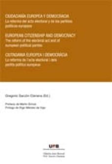 ciudadania europea y democracia = european citizenship and democr acy = ciutadania europea i democracia-gregorio garzon clariana-9788415664147
