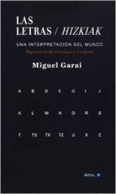 las letras / hizkiak-miguel garai-9788415756347