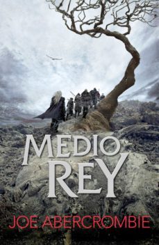 medio rey (el mar quebrado 1) (ebook)-joe abercrombie-9788415831747