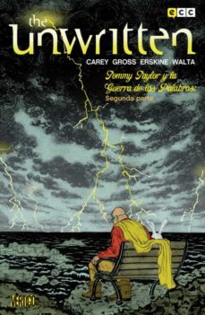 the unwritten num. 07: tommy taylor y la guerra de las palabras ( segunda parte)-9788415844747