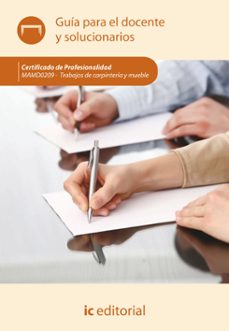 (i.b.d.) mamd0209 trabajos de carpinteria y mueble. guia para docente y certificado de profesionalidad-9788415848547