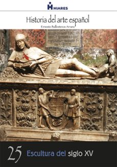 escultura del siglo xv (ebook)-ernesto ballesteros arranz-9788415874447