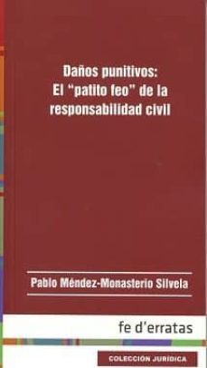 daños punitivos: el "patito feo" de la responsabilidad civil-9788415890447