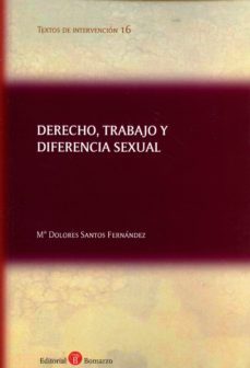 derecho, trabajo y diferencia sexual-mª dolores santos fernandez-9788415923947